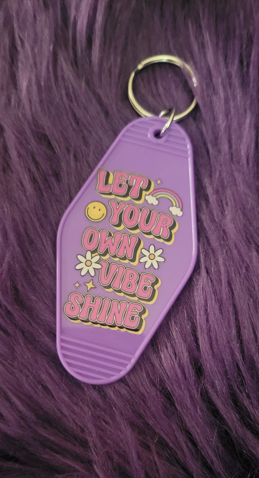 Let Your Own Vibe Shine Keychain